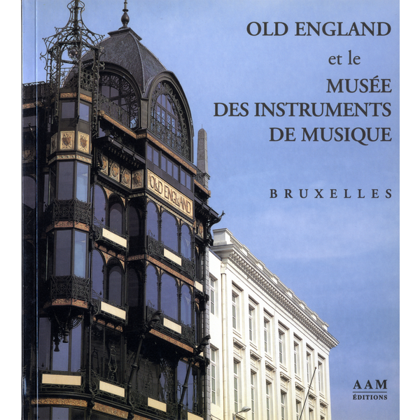espada Máxima necesario Old England et le musée des instruments de musique - AAM Editions